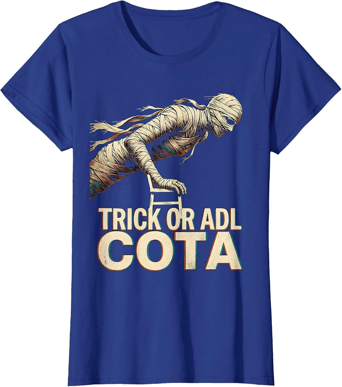 Women's Trick Or ADL COTA Physical Therapy Halloween Trick T-Shirt - Royal Blue