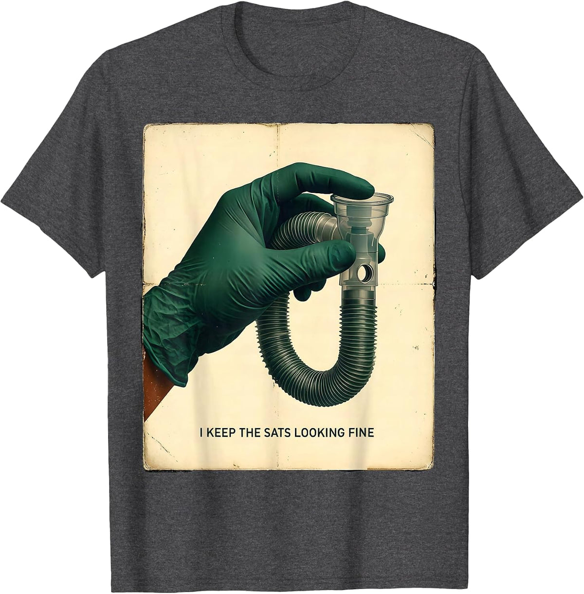 I Keep The Sats Looking Fine Vintage Respiratory Therapist T-Shirt - Dark Heather Grey