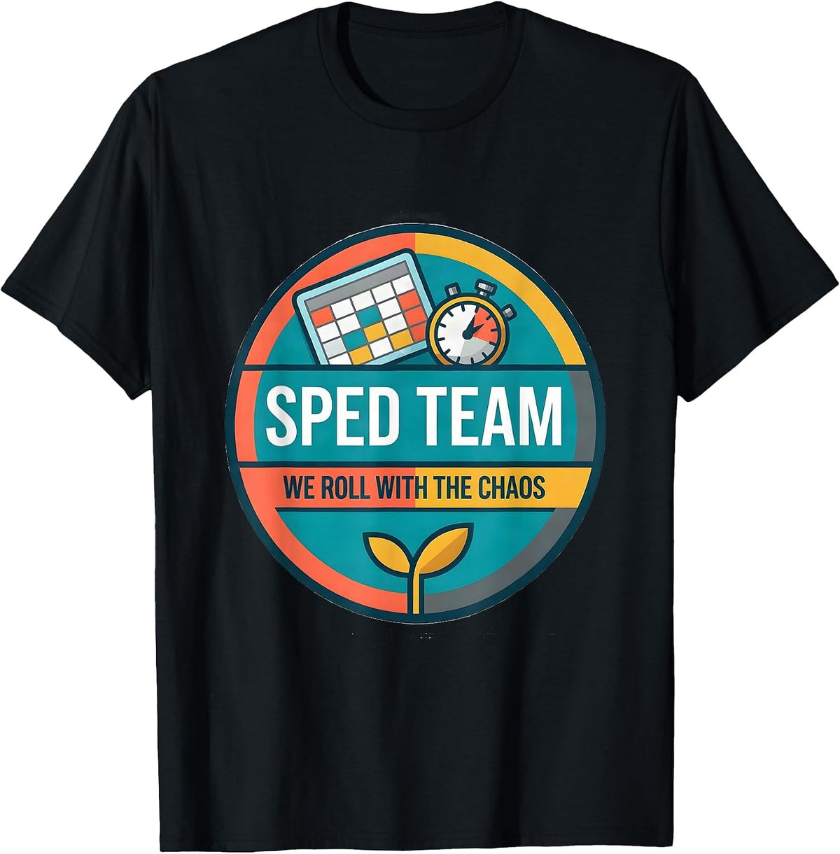 Men's SPED Team We Roll With The Chaos Funny Special Education T-Shirt - Black