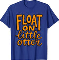 Float On Little Otter Sea Otter Design T-Shirt - Royal Blue