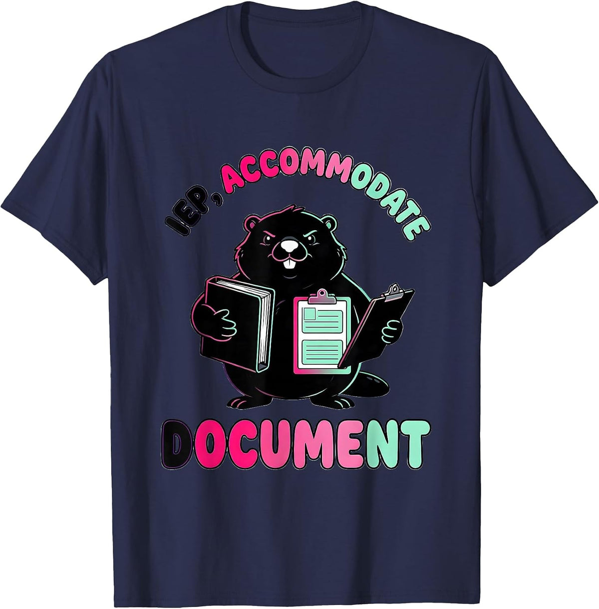 Men's IEP Accommodate Document Funny Special Education Teacher T-Shirt - Navy Blue