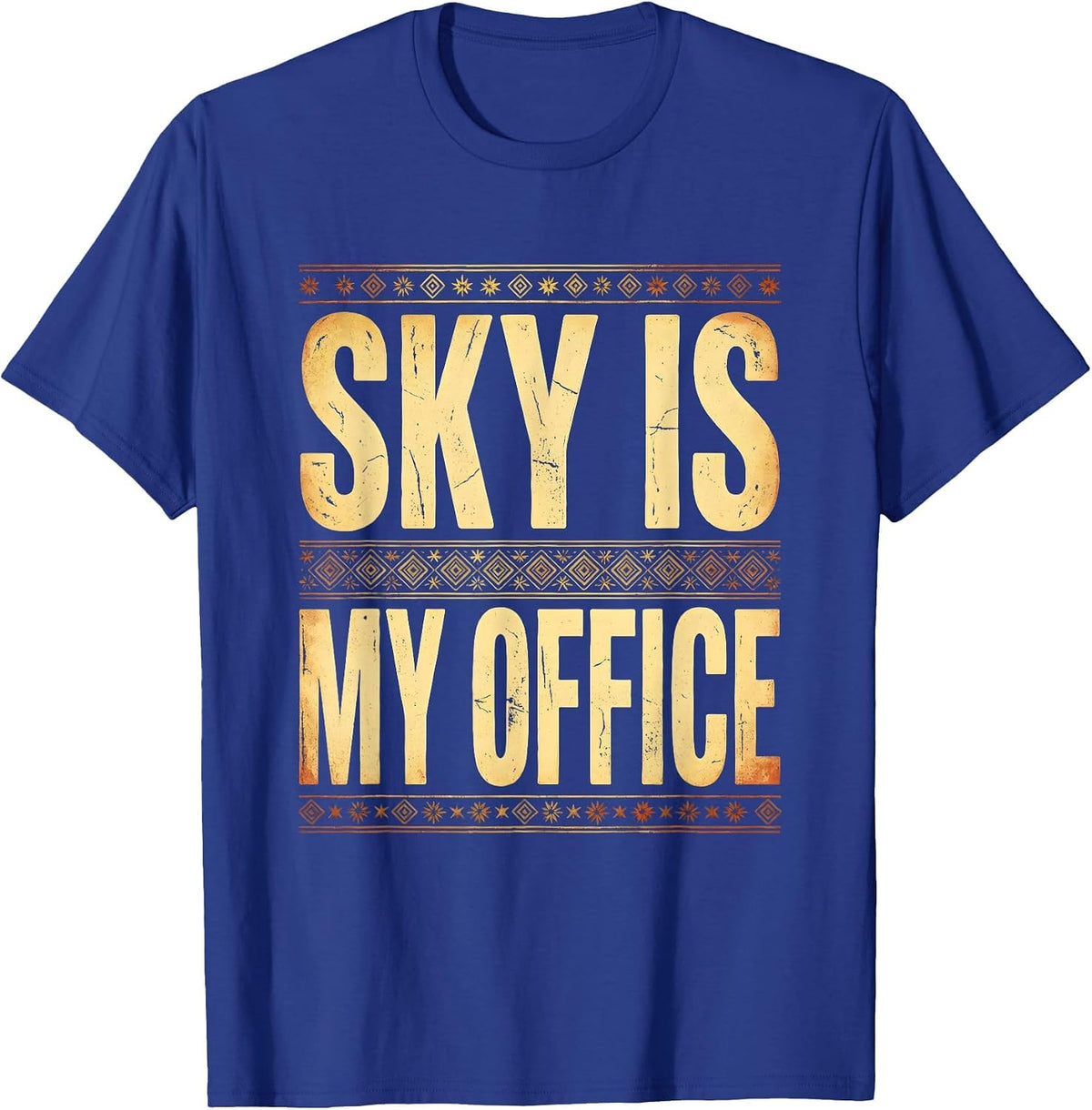 Sky Is My Office Air Force Pilot Design T-Shirt - Royal Blue