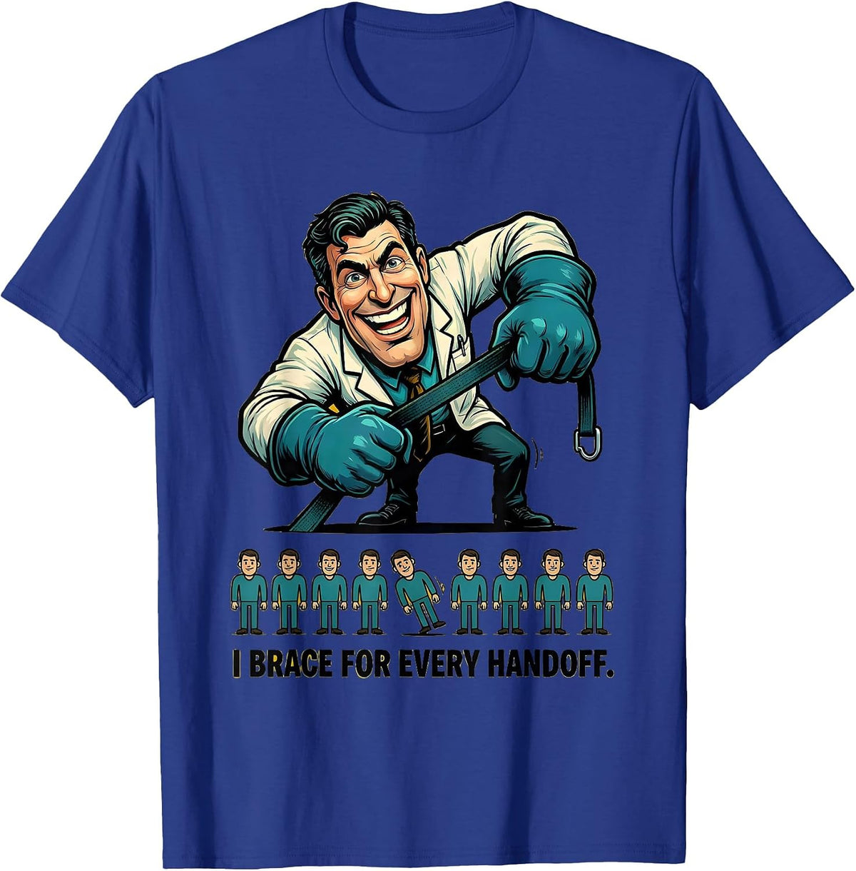 Men's I Brace For Every Handoff Funny Physical Therapist PT OT T-Shirt - Royal Blue