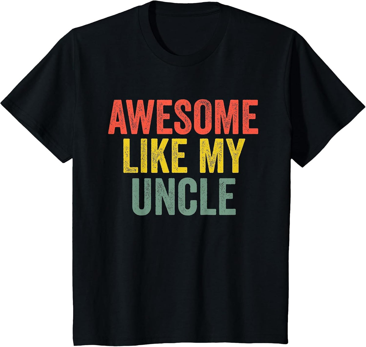 Awesome Like My Uncle Shirt Retro Parents Day T-Shirt - Black