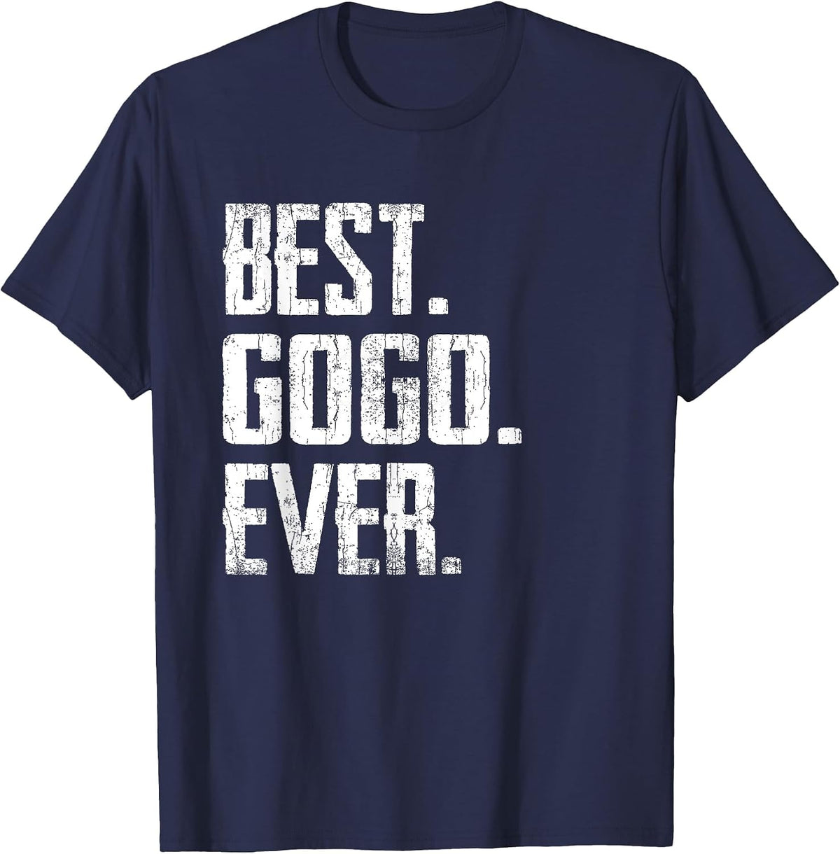 Best GOGO Ever - Father tee T-Shirt - Navy Blue
