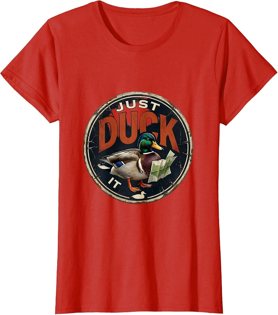 Women's Just Duck It Funny Duck Hunter Waterfowl Hunting Humor T-Shirt - Red
