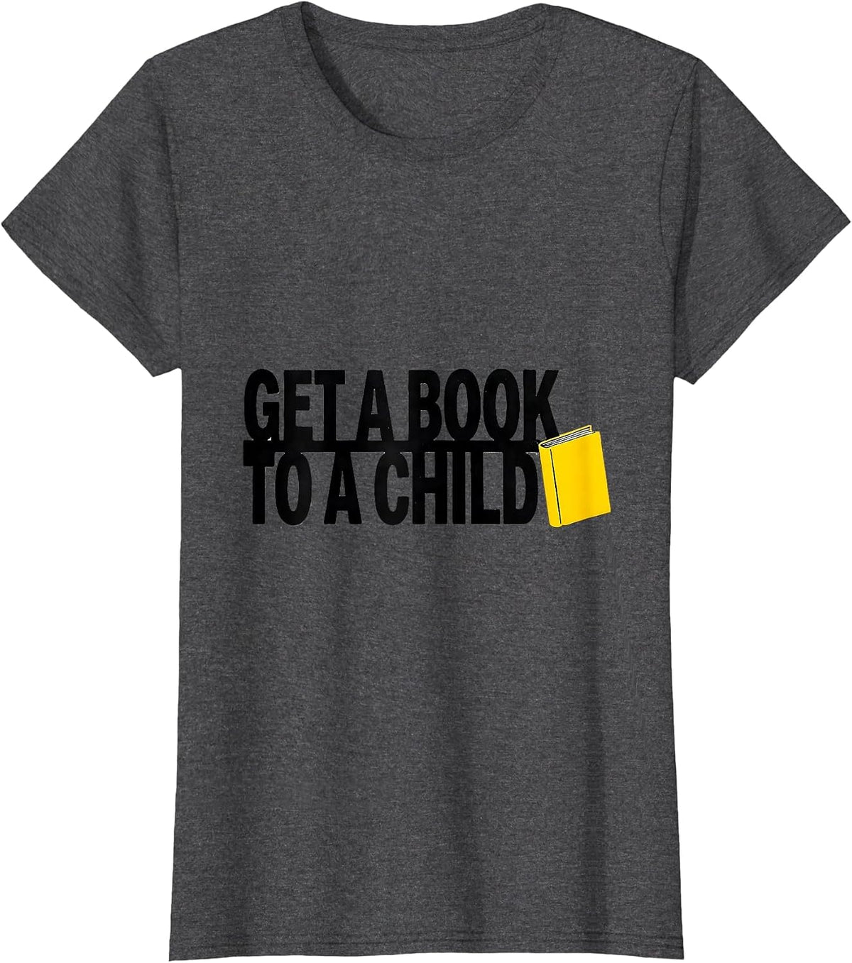 Women's Get A Book To A Child Stencil Literacy Advocate Teacher Gift T-Shirt - Dark Heather Grey
