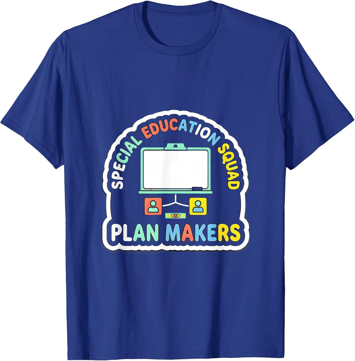 Men's Special Education Squad Plan Makers Teacher Appreciation T-Shirt - Royal Blue