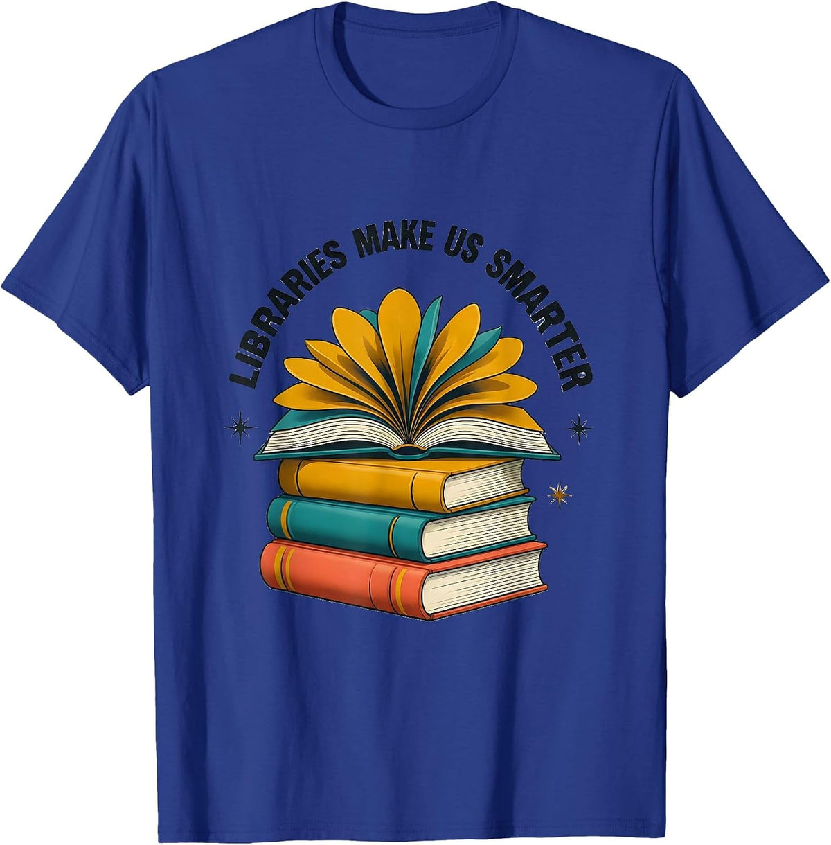 Men's Libraries Make Us Smarter Book Lover Design T-Shirt - Royal Blue