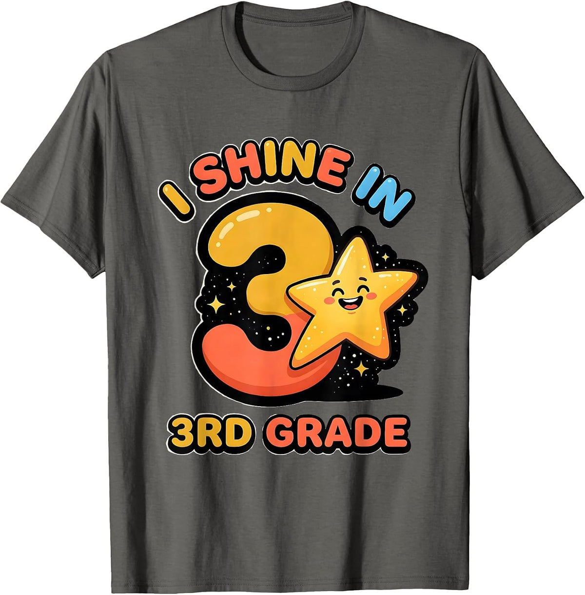 I Shine In 3rd Grade Funny Back To School Kids Teachers T-Shirt - Asphalt Grey