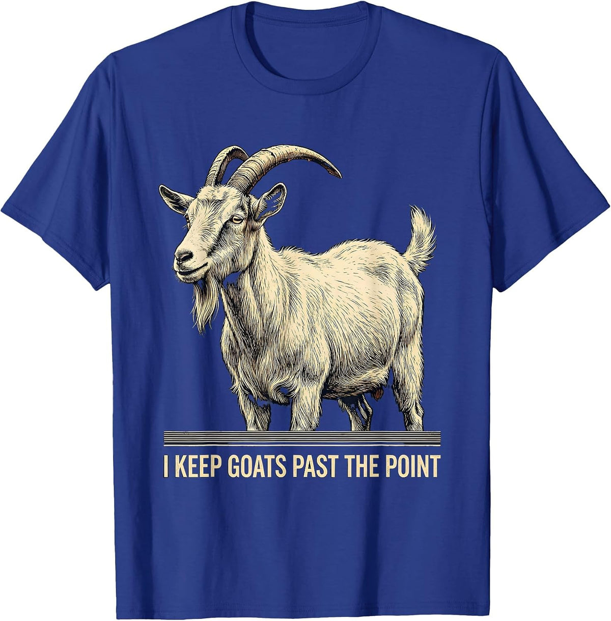 Men's I Keep Goats Past The Point Vintage Funny Goat Lover Farmer T-Shirt - Royal Blue