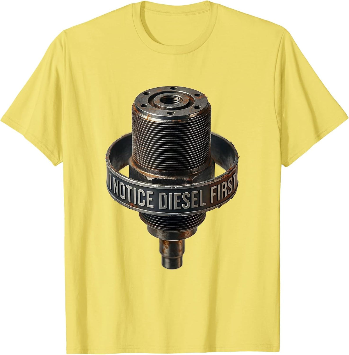Men's I Notice Diesel First Funny Trucker Diesel Pickup Mechanic T-Shirt - Lemon Yellow