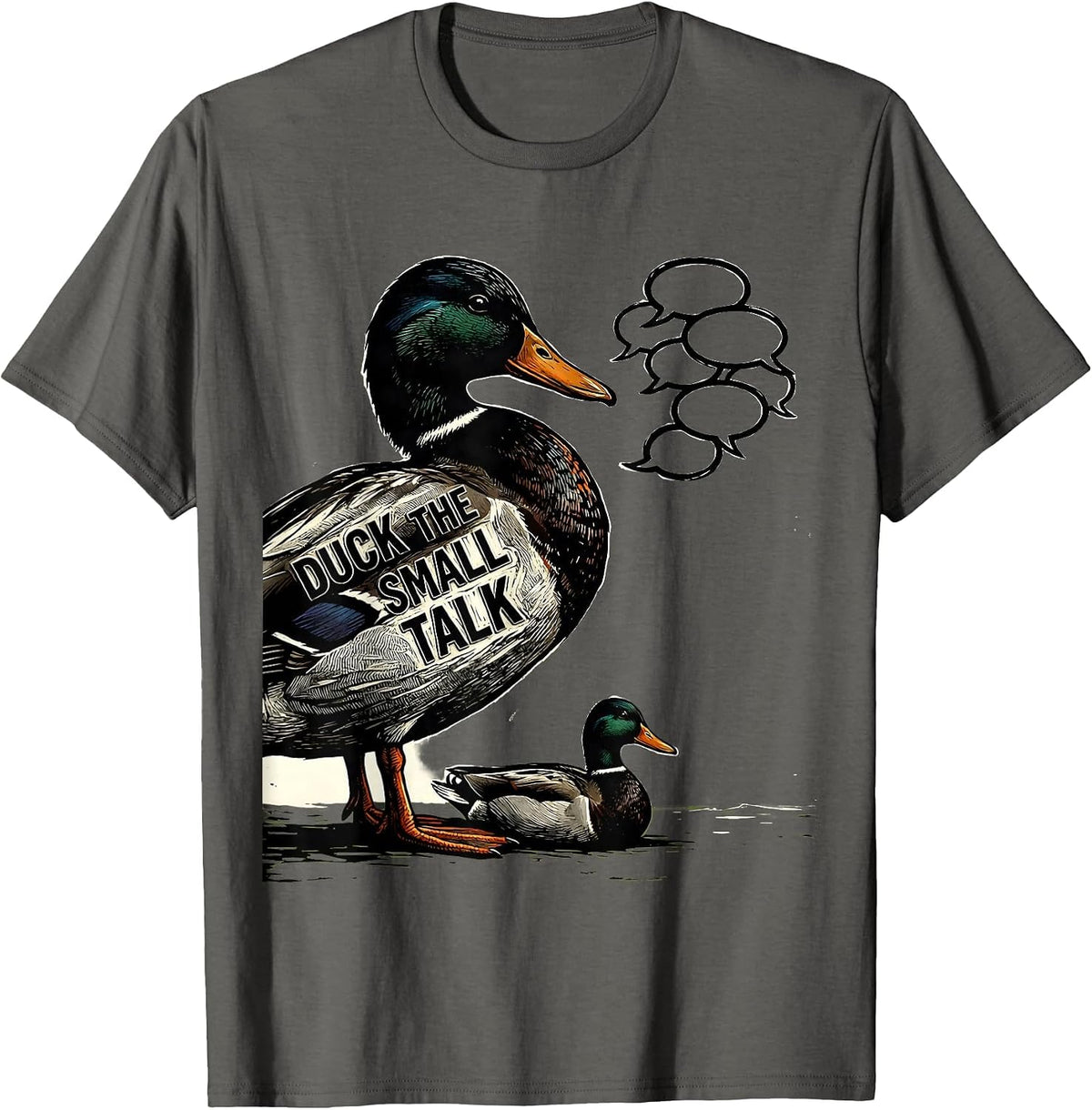 Duck The Small Talk Funny Duck Hunter Hunting Humor Gift T-Shirt - Asphalt Grey