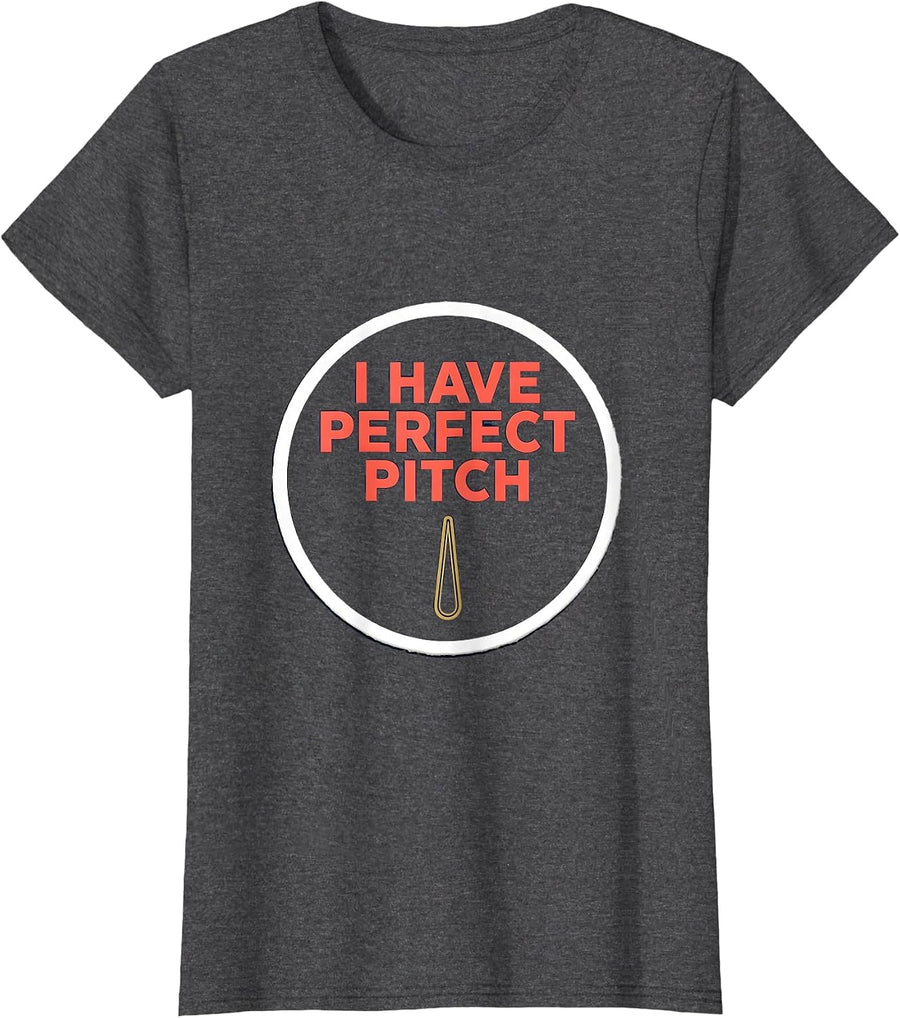 Women's I Have Perfect Pitch Funny Music Lover Musician Gift Idea T-Shirt - Dark Heather Grey