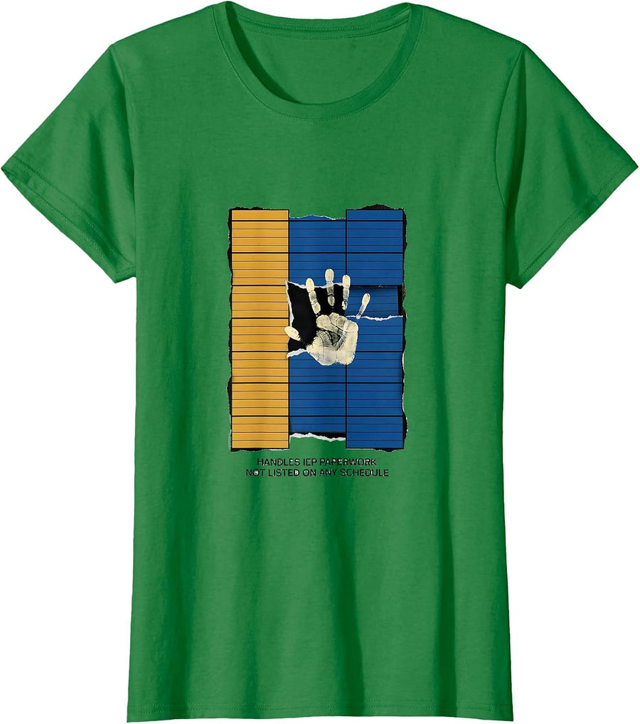Women's Handles IEP Paperwork Not Listed On Any Schedule Teacher T-Shirt - Kelly Green