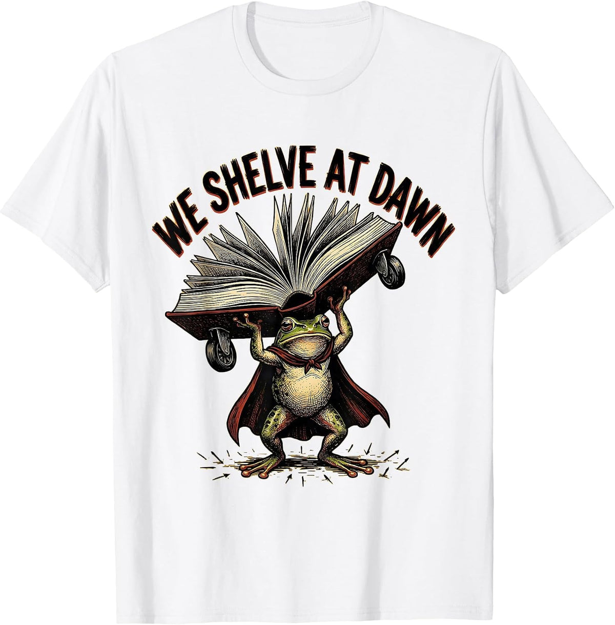 Men's We Shelve At Dawn Funny Frog Librarian Back to School T-Shirt - White