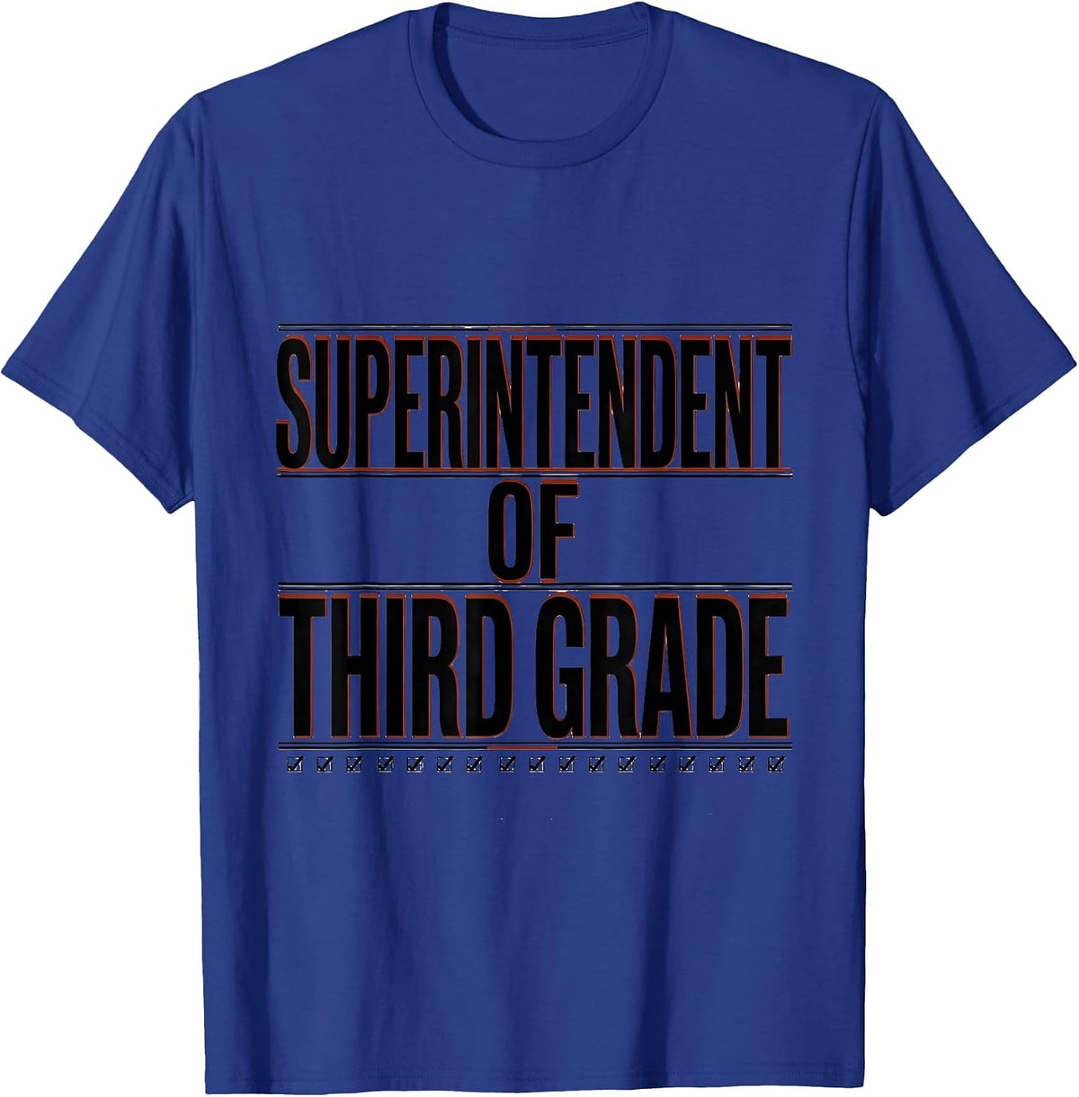 Men's Superintendent Of Third Grade Funny Teacher Gift Classroom T-Shirt - Royal Blue