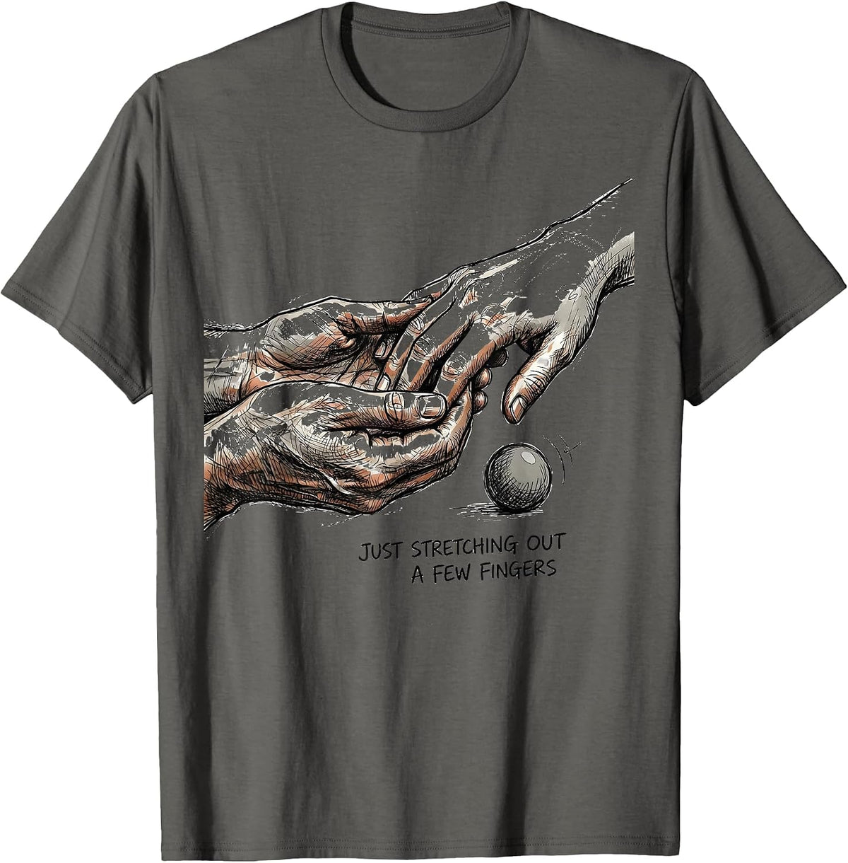 Just Stretching Out A Few Fingers Funny Therapy Worker Gift T-Shirt - Asphalt Grey