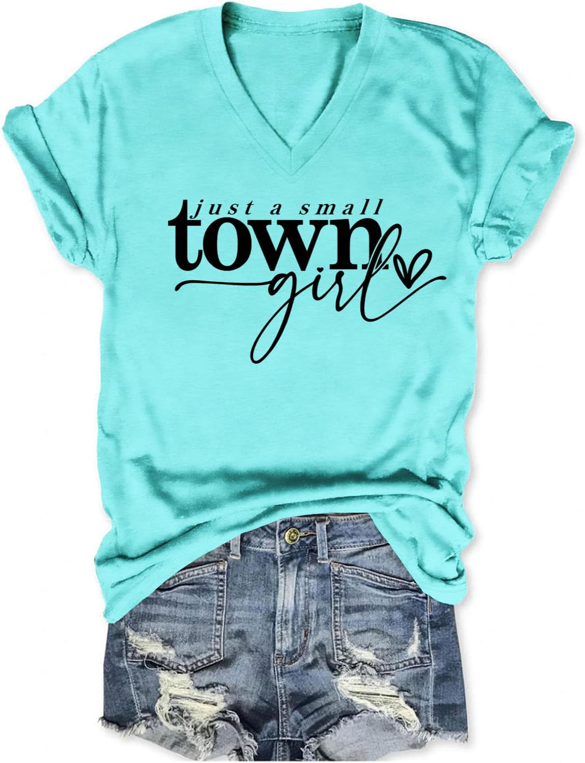 Just A Small Town Girl Tshirts for Women Country Travel T Shirts - Aqua Blue