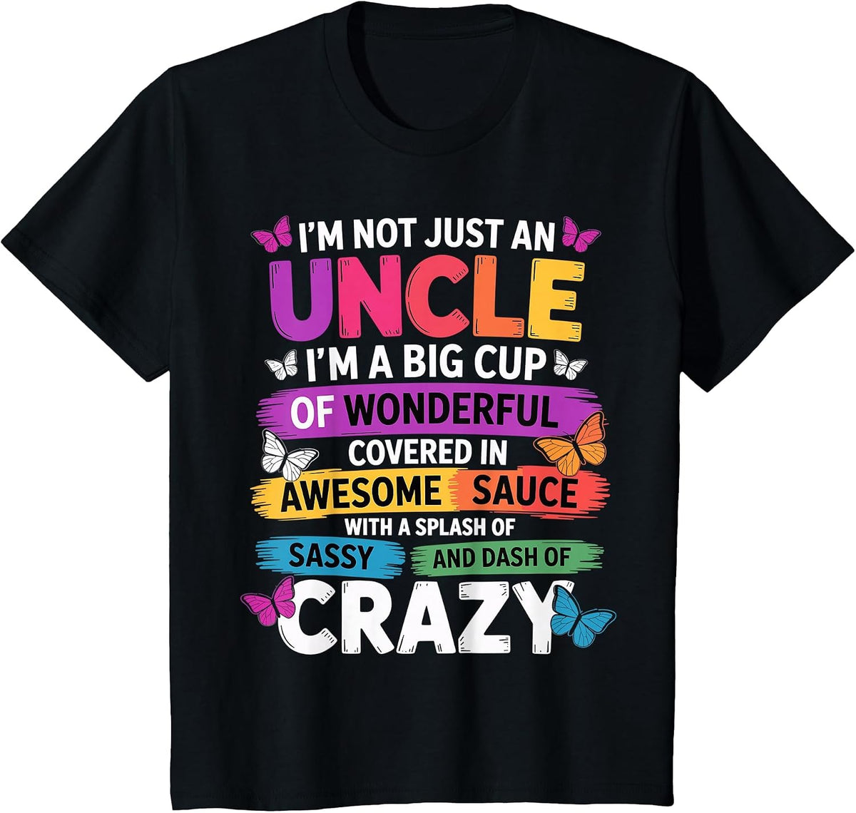 Funny Uncle Quote Sassy Cool Uncle Men T-Shirt - Black
