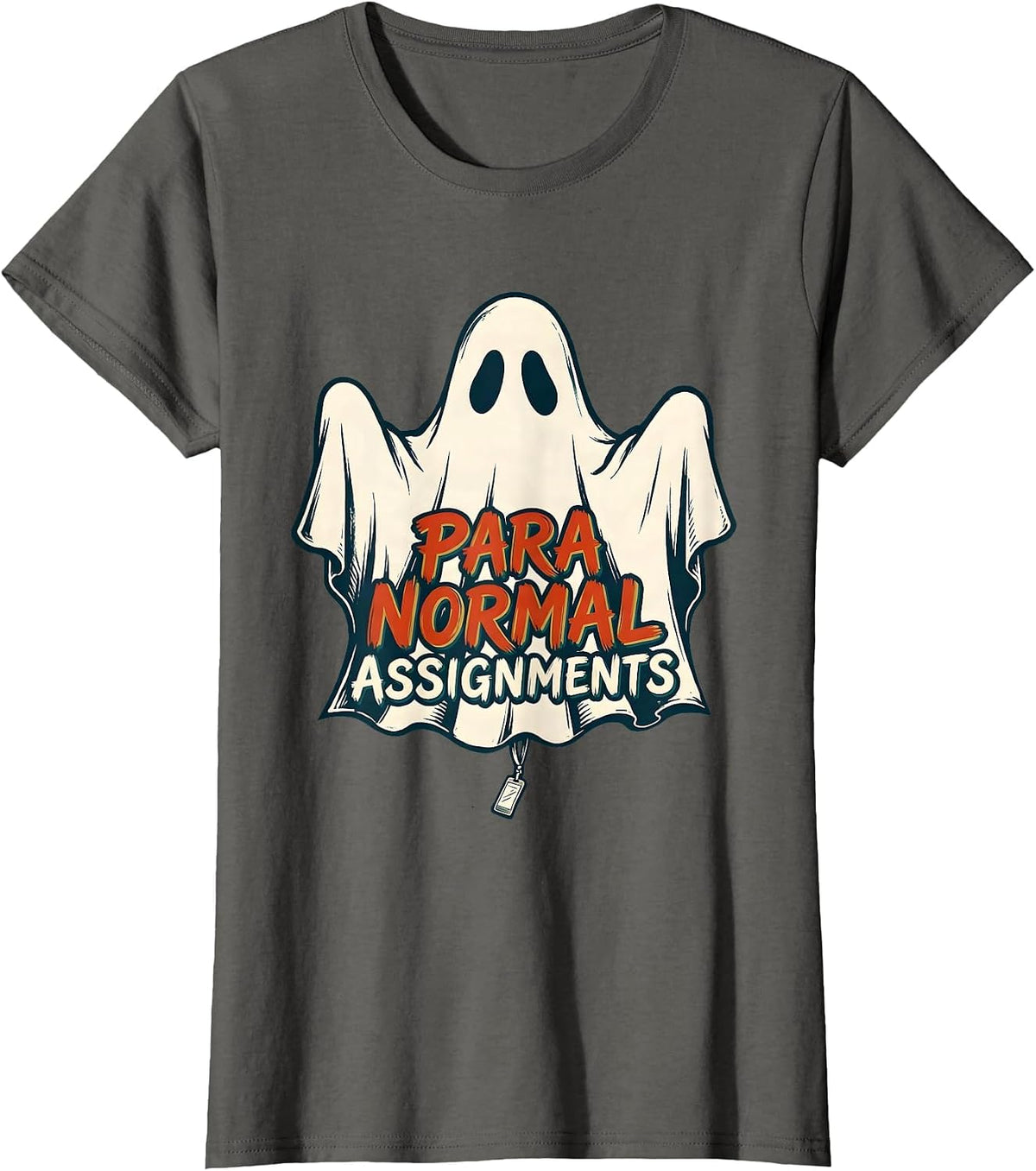 Women's Para Normal Assignments Ghost Paraeducator Halloween Sped T-Shirt - Asphalt Grey