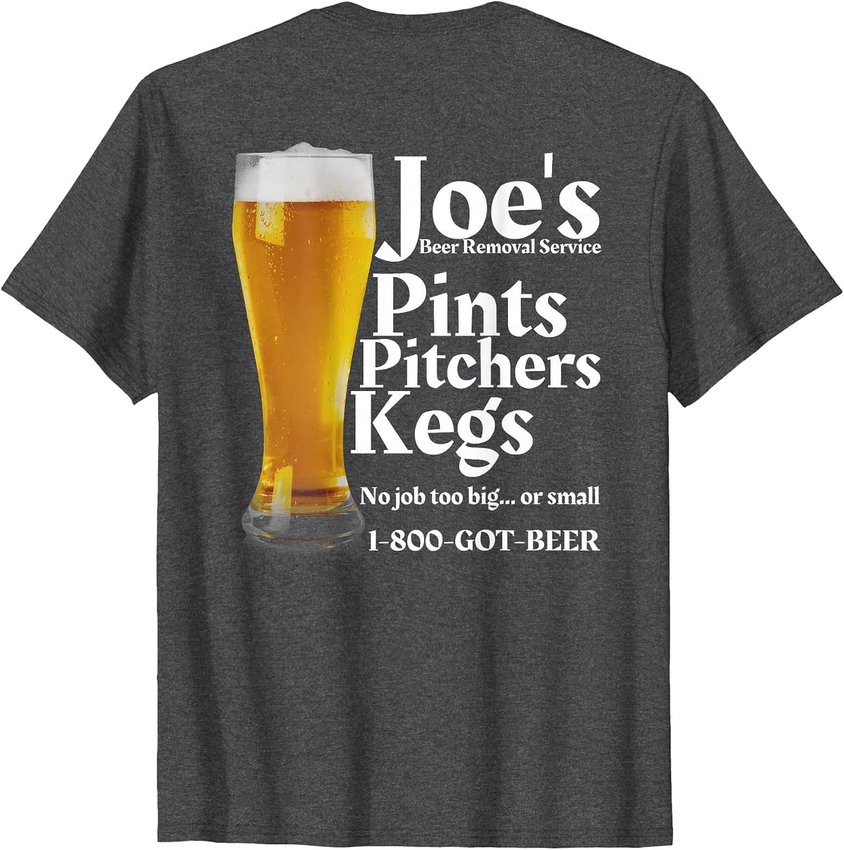 Joe's Beer Removal Service is Funny Beer Lovers Drinking T-Shirt - Dark Heather Grey