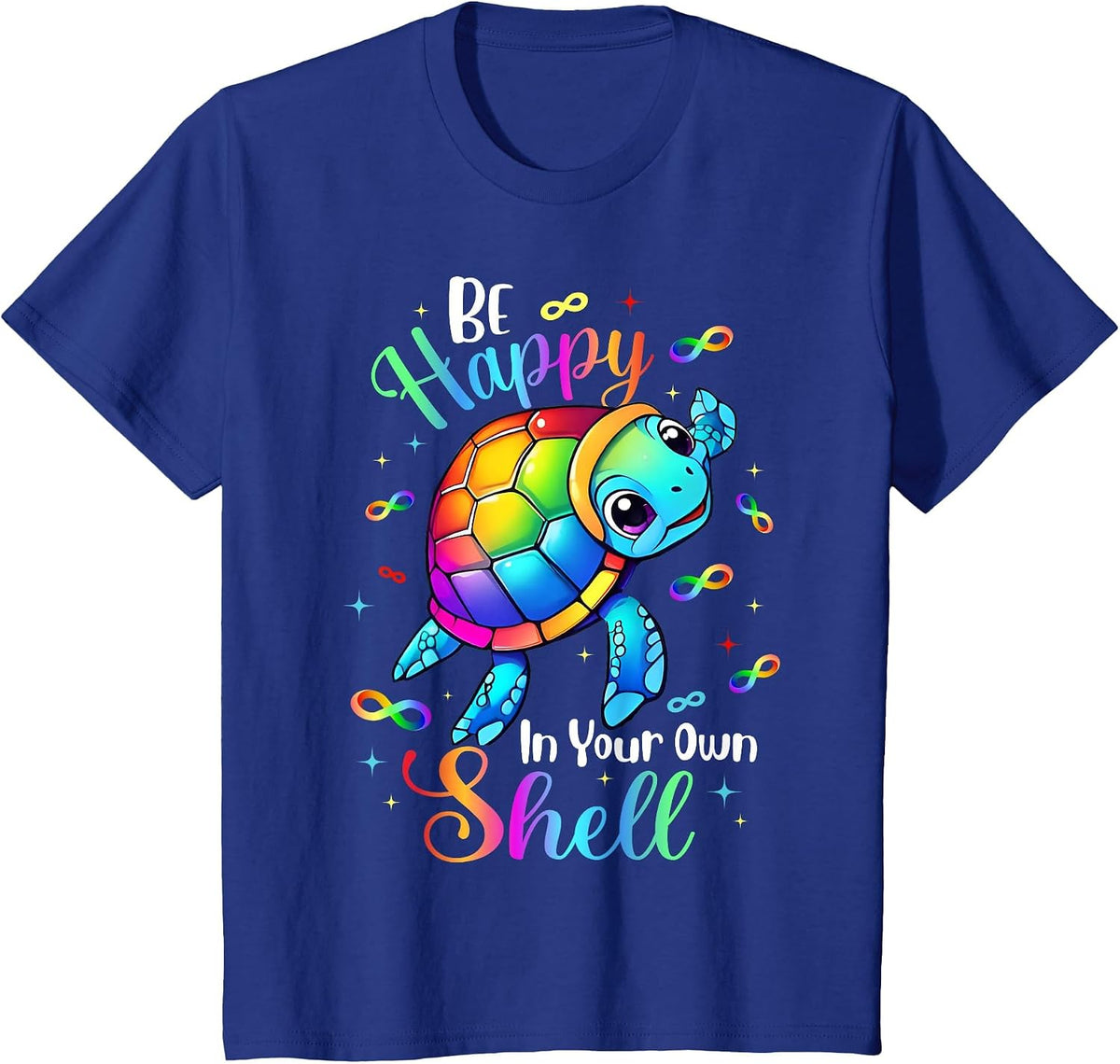 Rainbow Turtle Be Happy in Your Own Shell Autism Awareness T-Shirt - Royal Blue