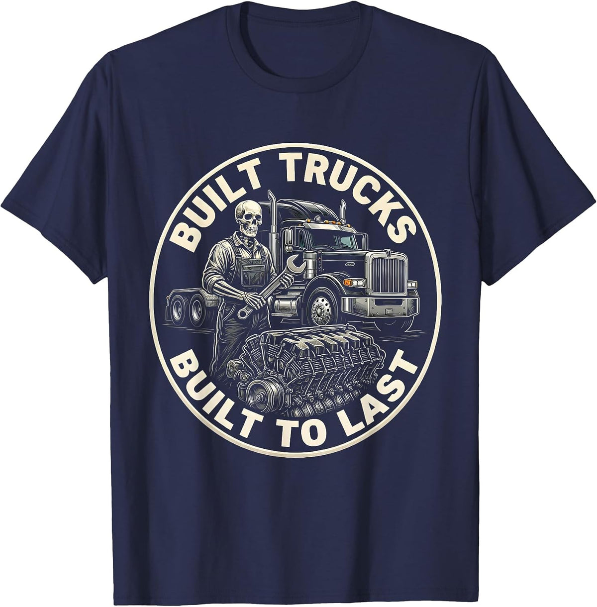 Built Trucks, Built To Last Diesel Mechanic Design T-Shirt - Navy Blue