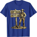 Dirt Roads Pretty Girl Western Country Design T-Shirt - Royal Blue