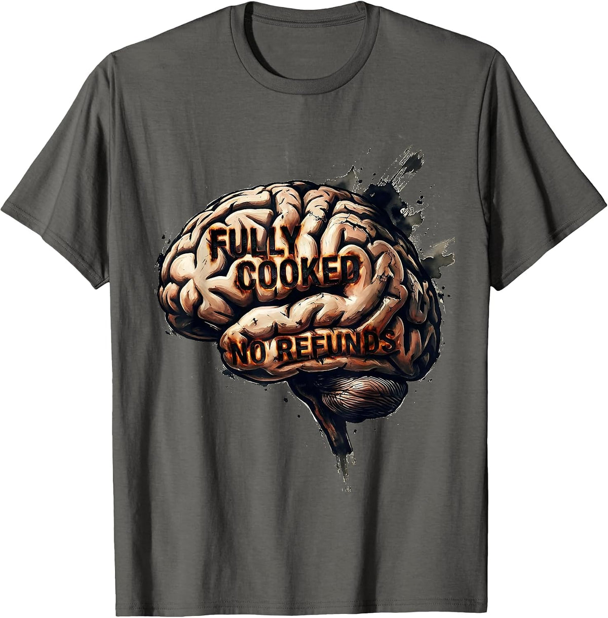 Men's Fully Cooked No Refunds Brainrot Humor Design T-Shirt - Asphalt Grey