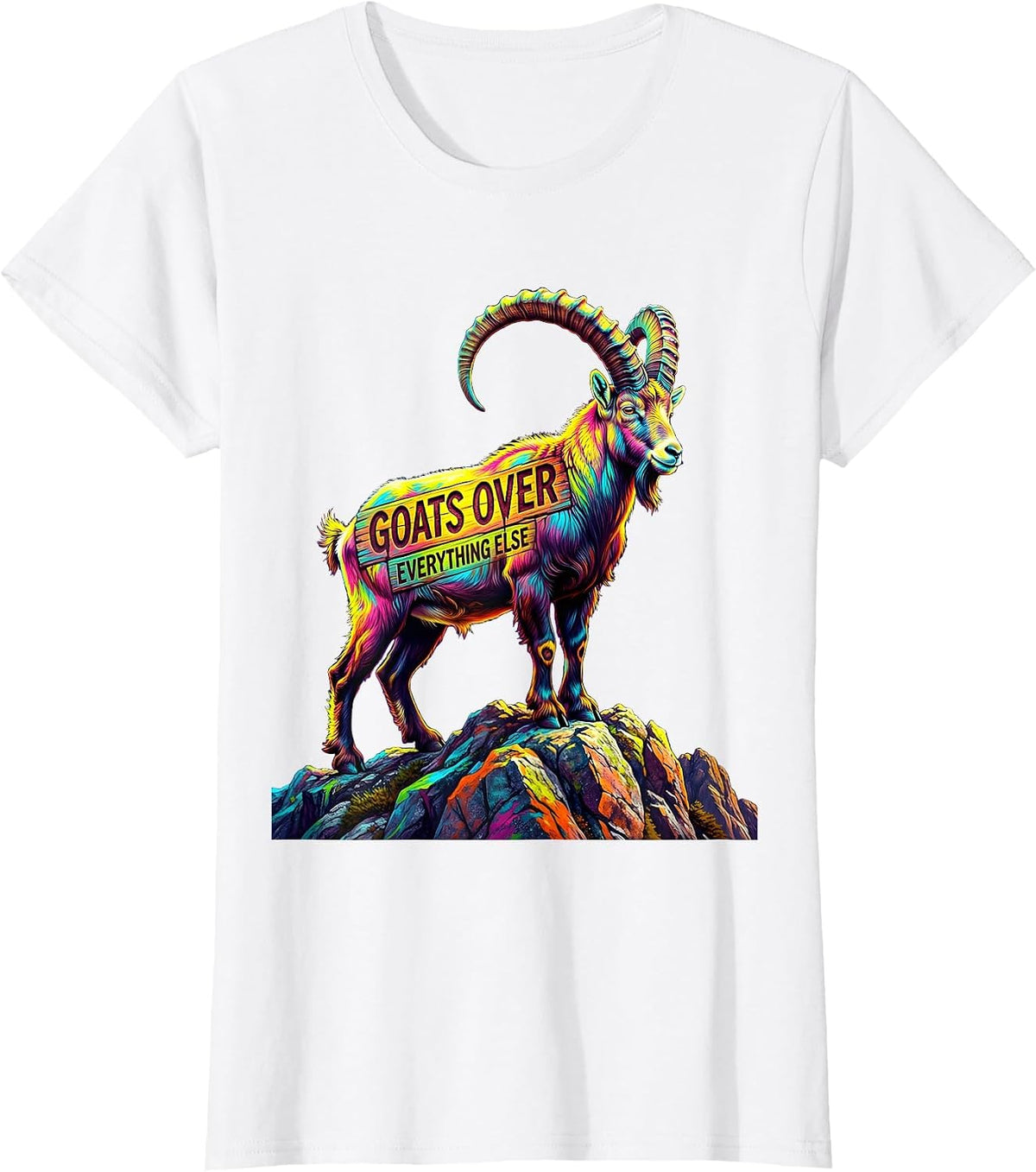 Goats Over Everything Funny Goat Lover Design T-Shirt - White
