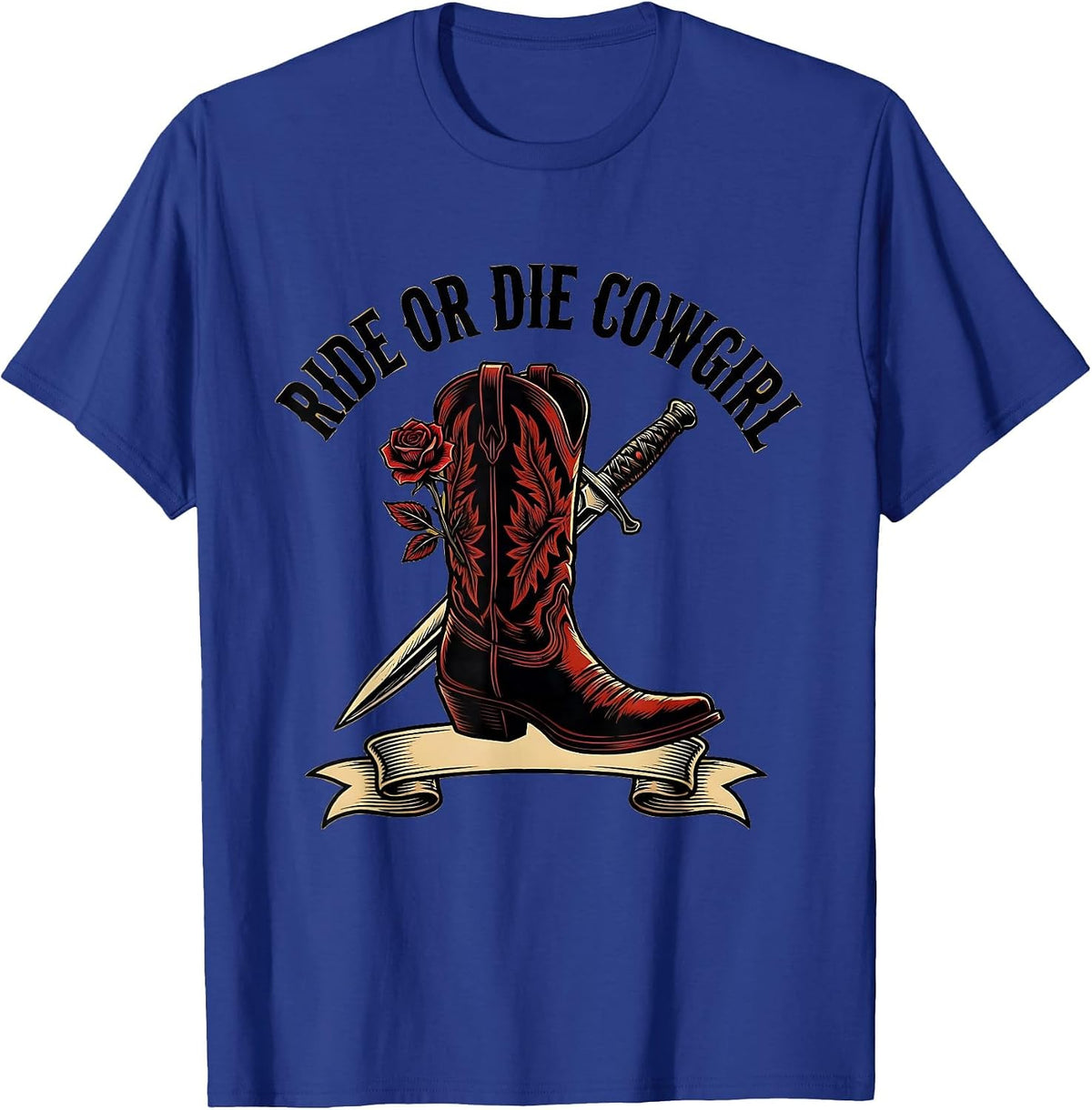 Ride or Die Cowgirl Western Design T-Shirt - Royal Blue