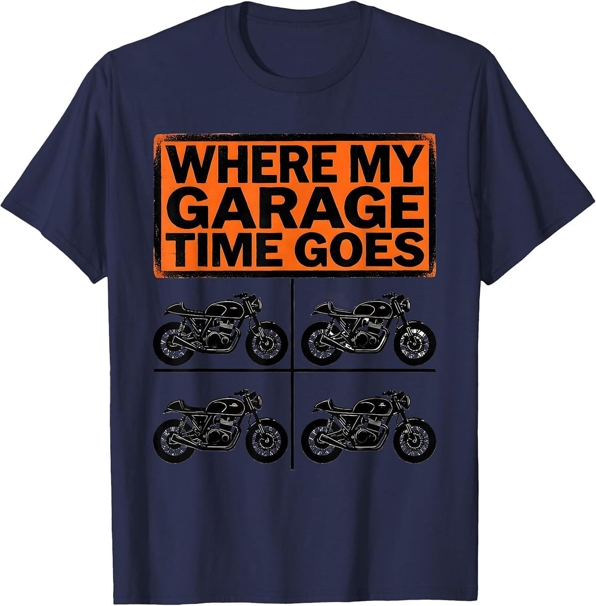 Where My Garage Time Goes Funny Biker Motorcycle Dirt Bike T-Shirt - Navy Blue