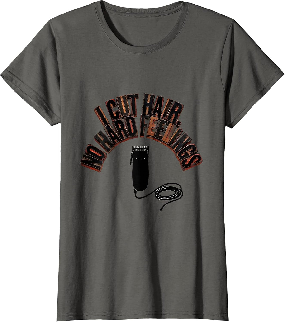 Women's I Cut Hair No Hard Feelings Funny Barber Hairstylist Gift T-Shirt - Asphalt Grey