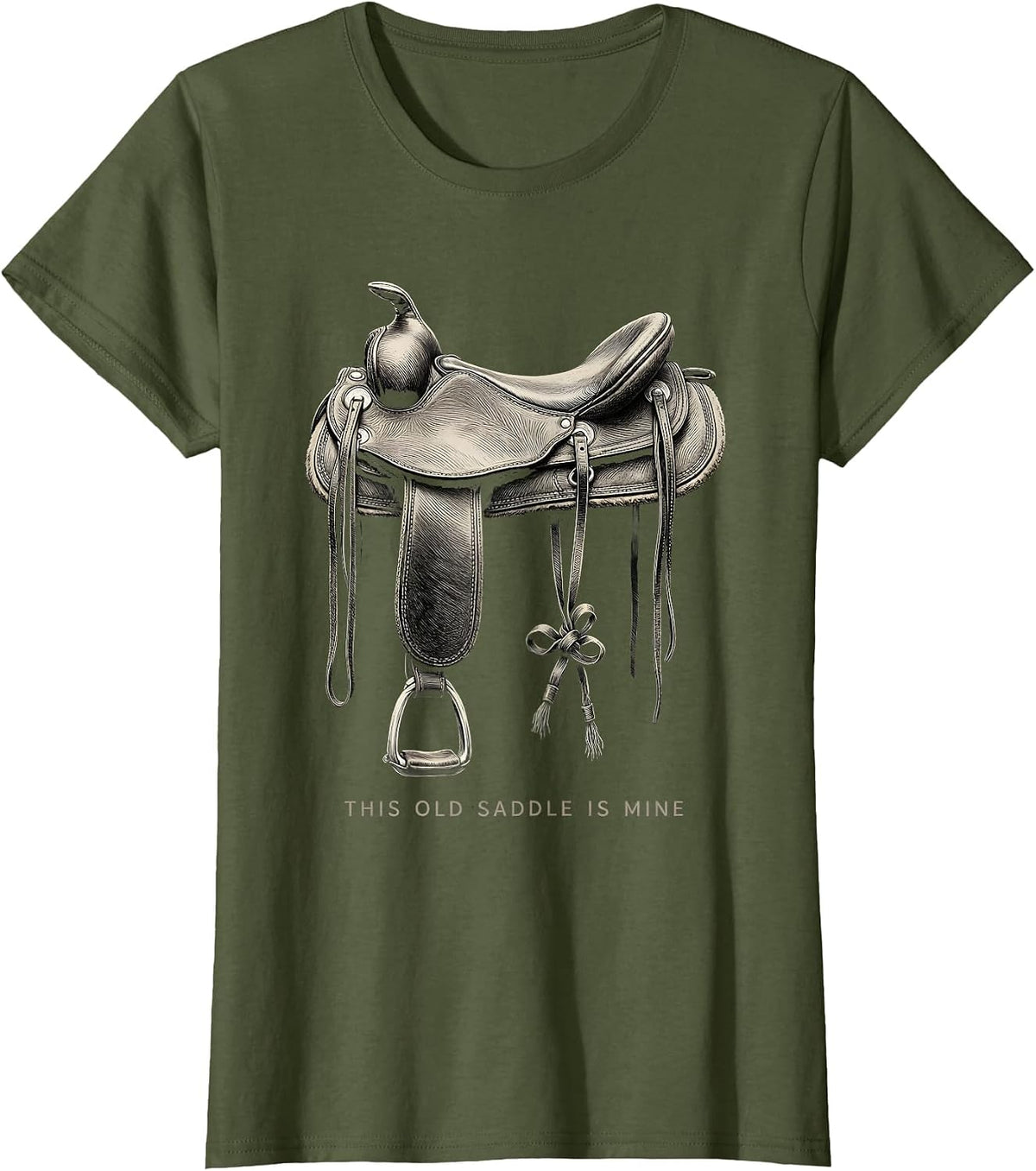 Women's This Old Saddle Is Mine Cute Coquette Bow Western Humor T-Shirt - Olive Green