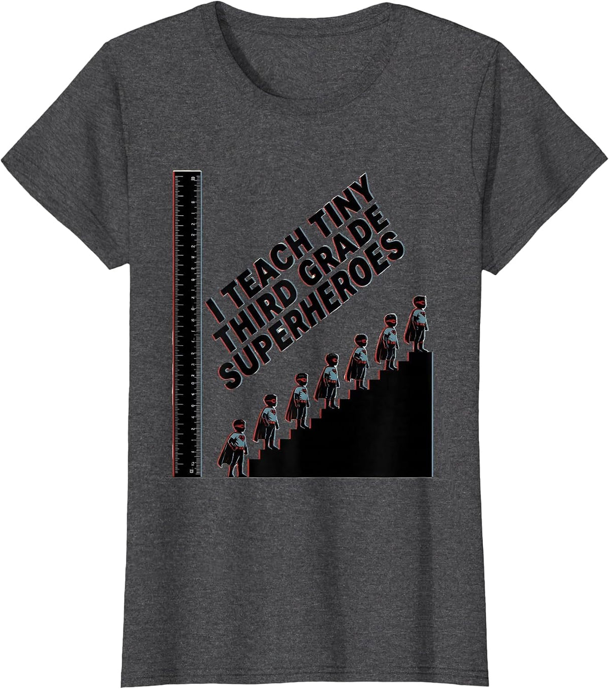 Women's I Teach Tiny Third Grade Superheroes Funny Teacher Gift T-Shirt - Dark Heather Grey