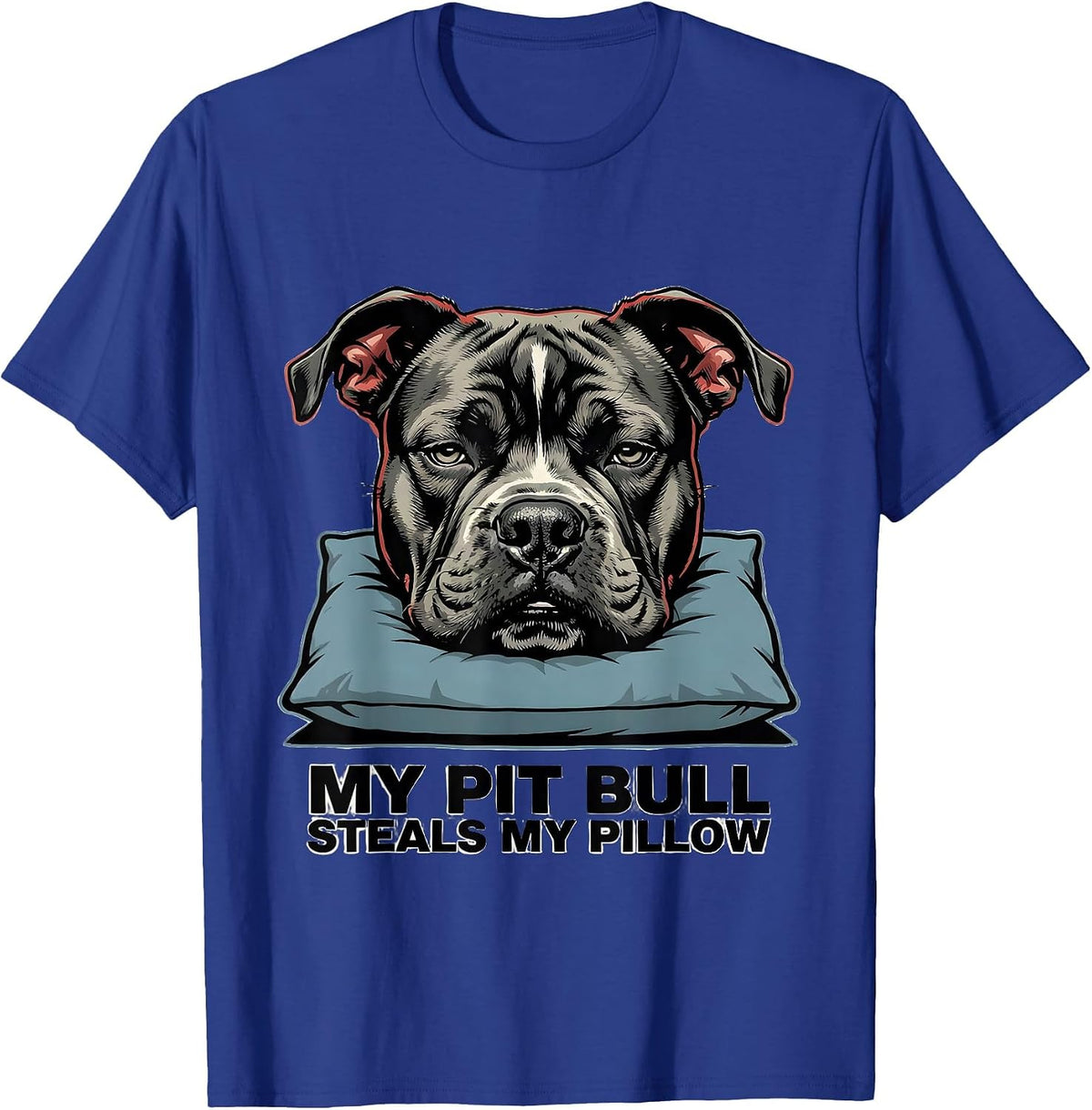 Men's My Pit Bull Steals My Pillow Funny Pitbull Dog Mom Humor T-Shirt - Royal Blue
