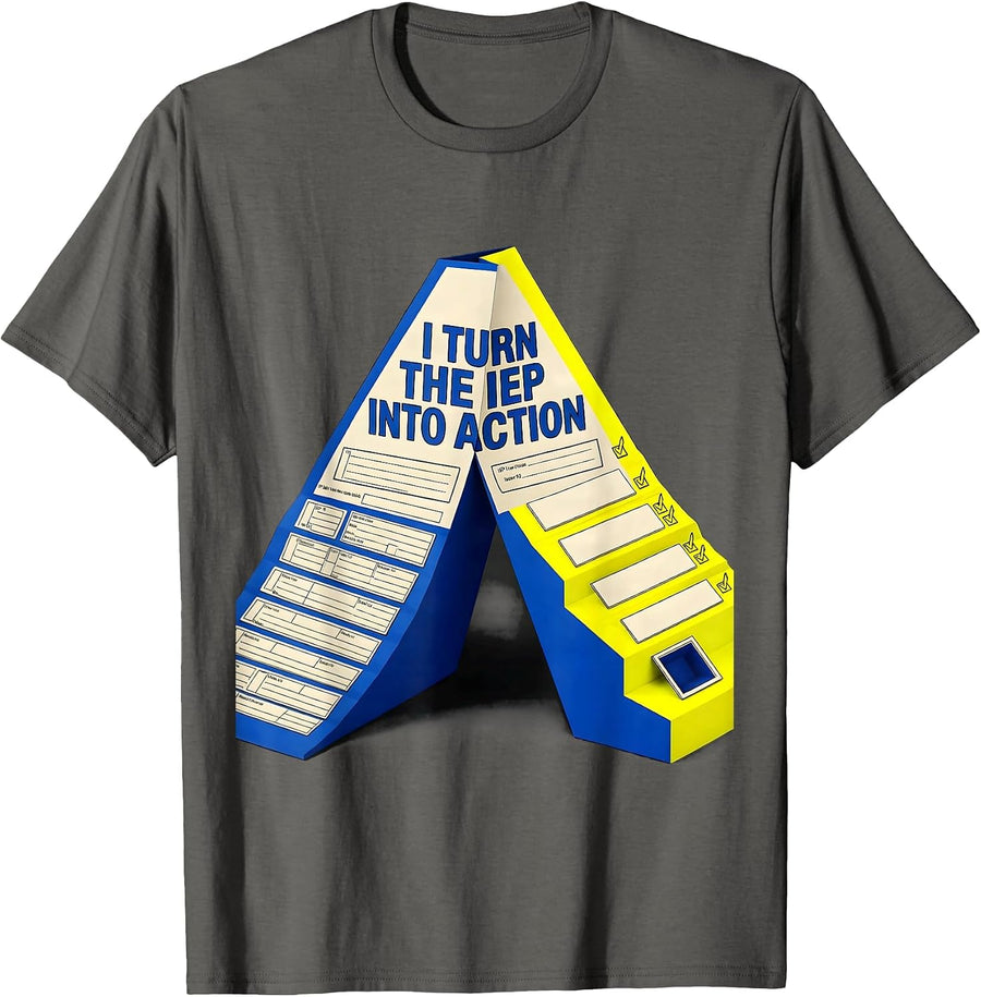 I Turn The IEP Into Action Geometric SPED Teacher Team Humor T-Shirt - Asphalt Grey