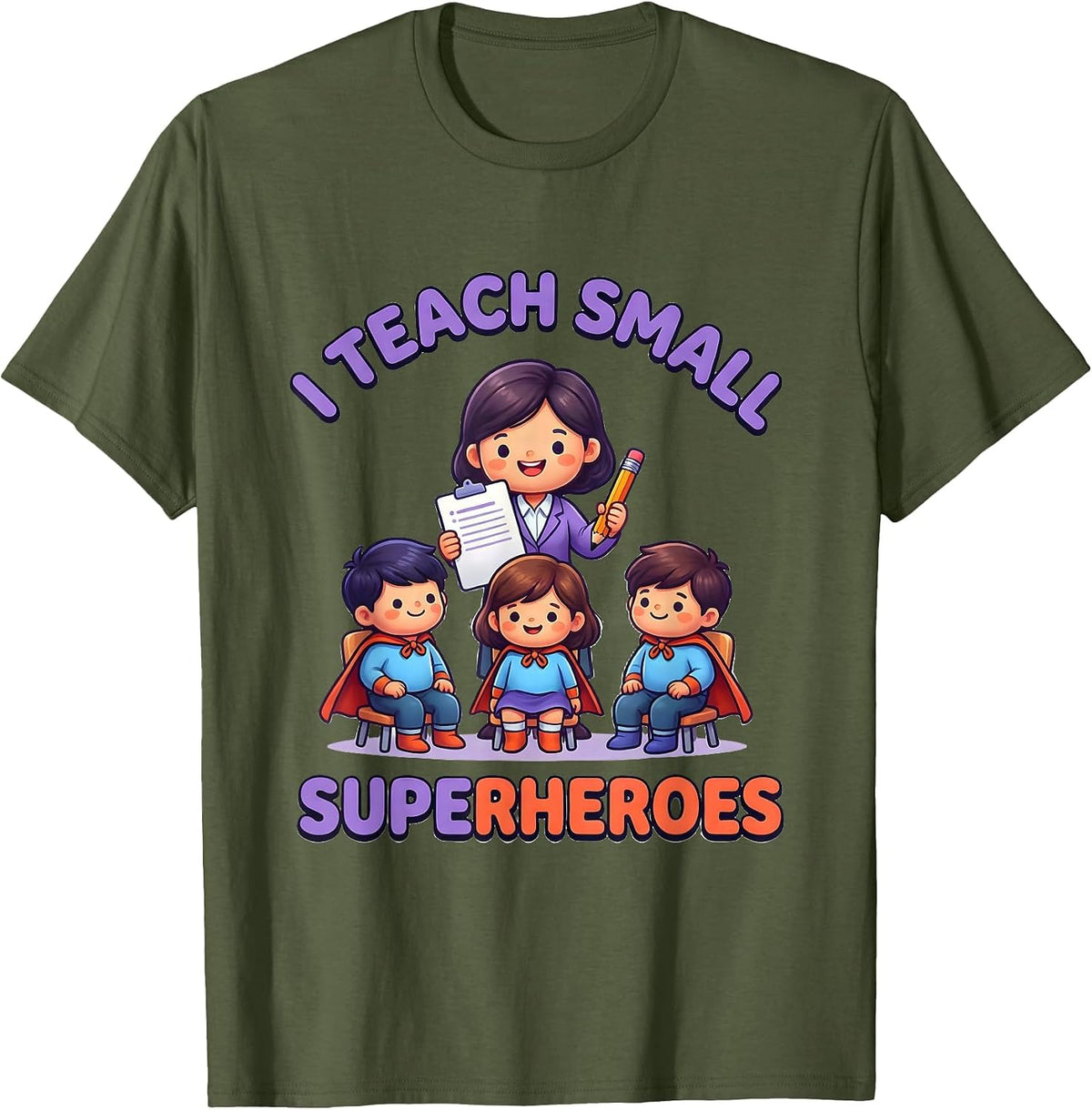Men's I Teach Small Superheroes Cute Kawaii Teacher Elementary T-Shirt - Olive Green