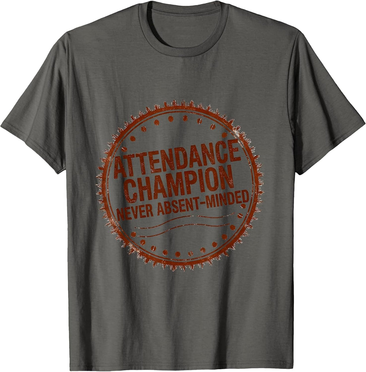 Men's Attendance Champion Never Absent-Minded School Humor T-Shirt - Asphalt Grey