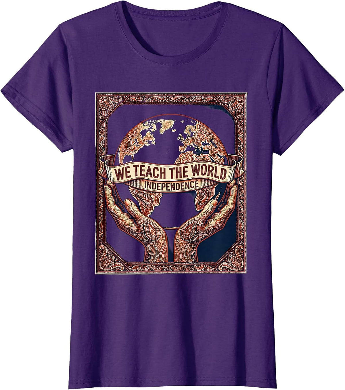 Women's We Teach The World Independence OT Design T-Shirt - Purple