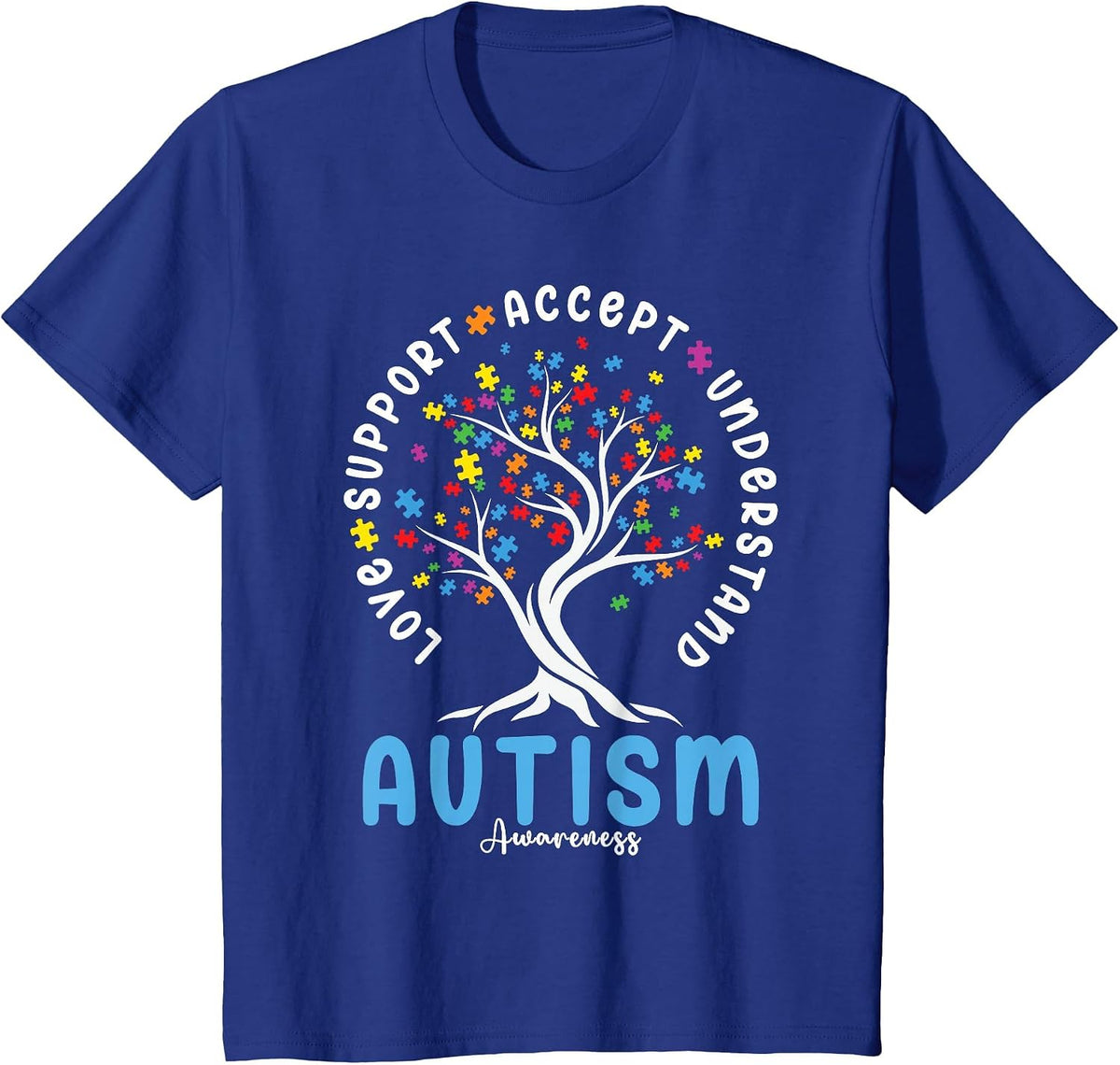 Autism Awareness Love Support Accept Understand Autistic T-Shirt - Royal Blue