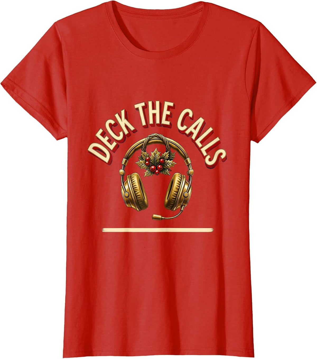 Women's Deck The Calls Funny 911 Dispatcher Christmas Humor T-Shirt - Red