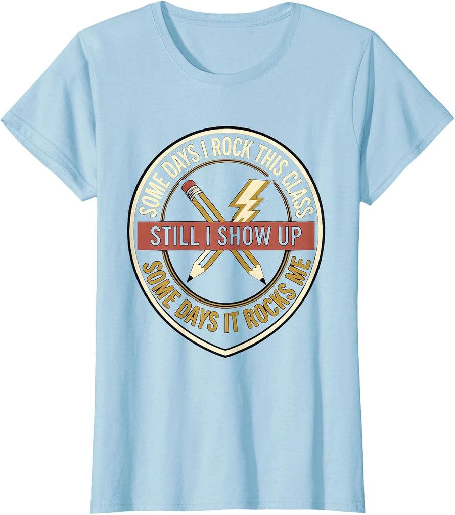 Women's Some Days I Rock This Class Playful Rock Music Teacher Humor T-Shirt - Baby Blue