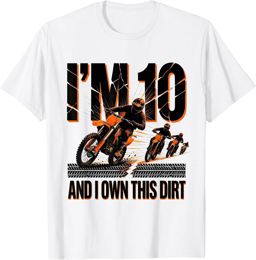 Men's I'm 10 And I Own This Dirt Futurist Dynamism Dirt Bike Boy T-Shirt - White