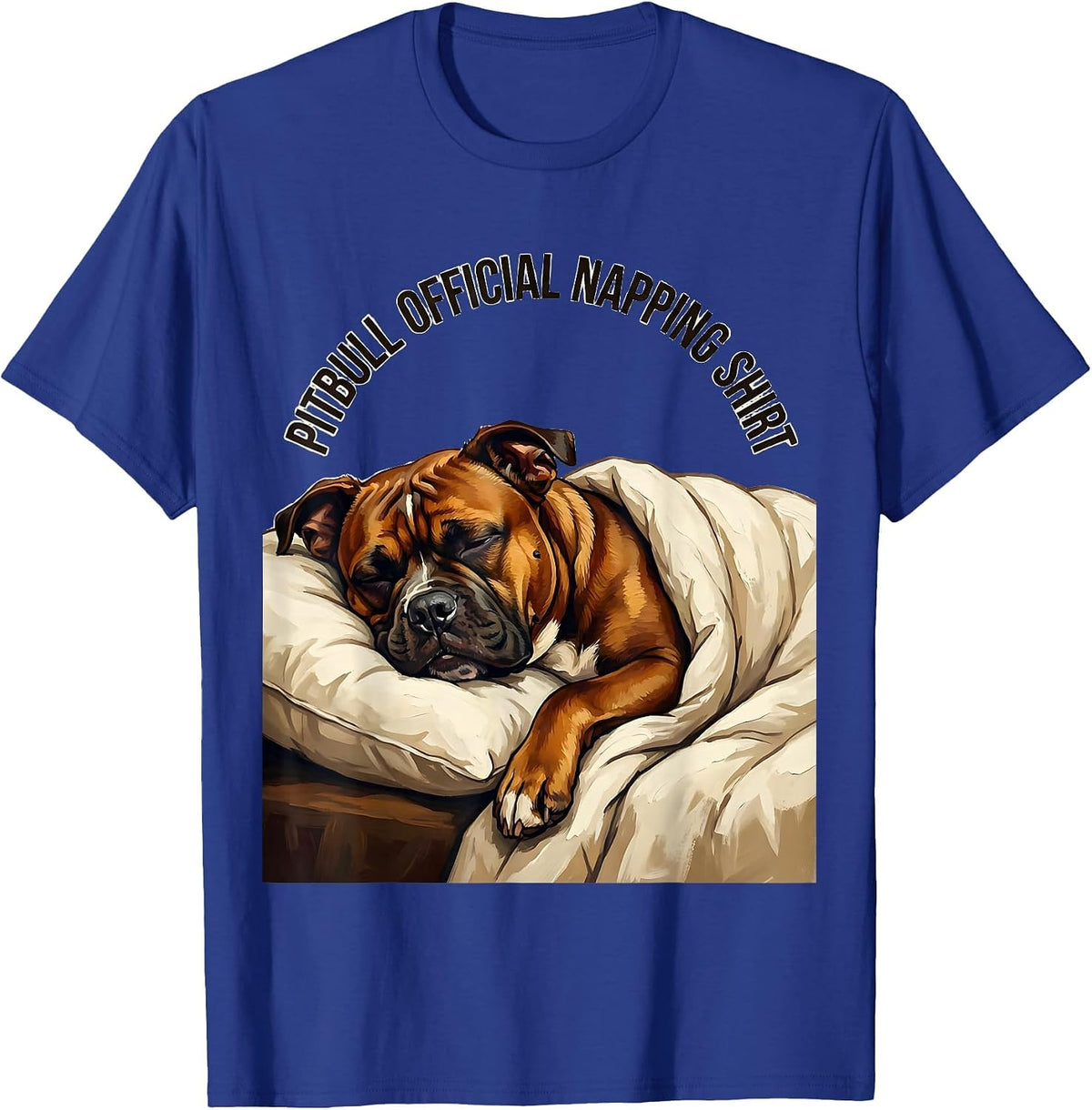 Pitbull Official Napping Shirt Dog Lover Loungewear T-Shirt - Royal Blue
