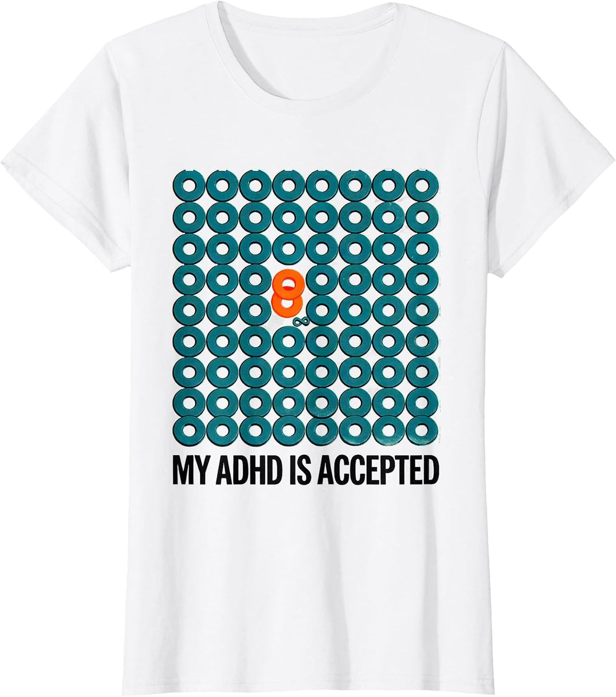 My ADHD Is Accepted Neurodivergent Humor Special Education T-Shirt - White