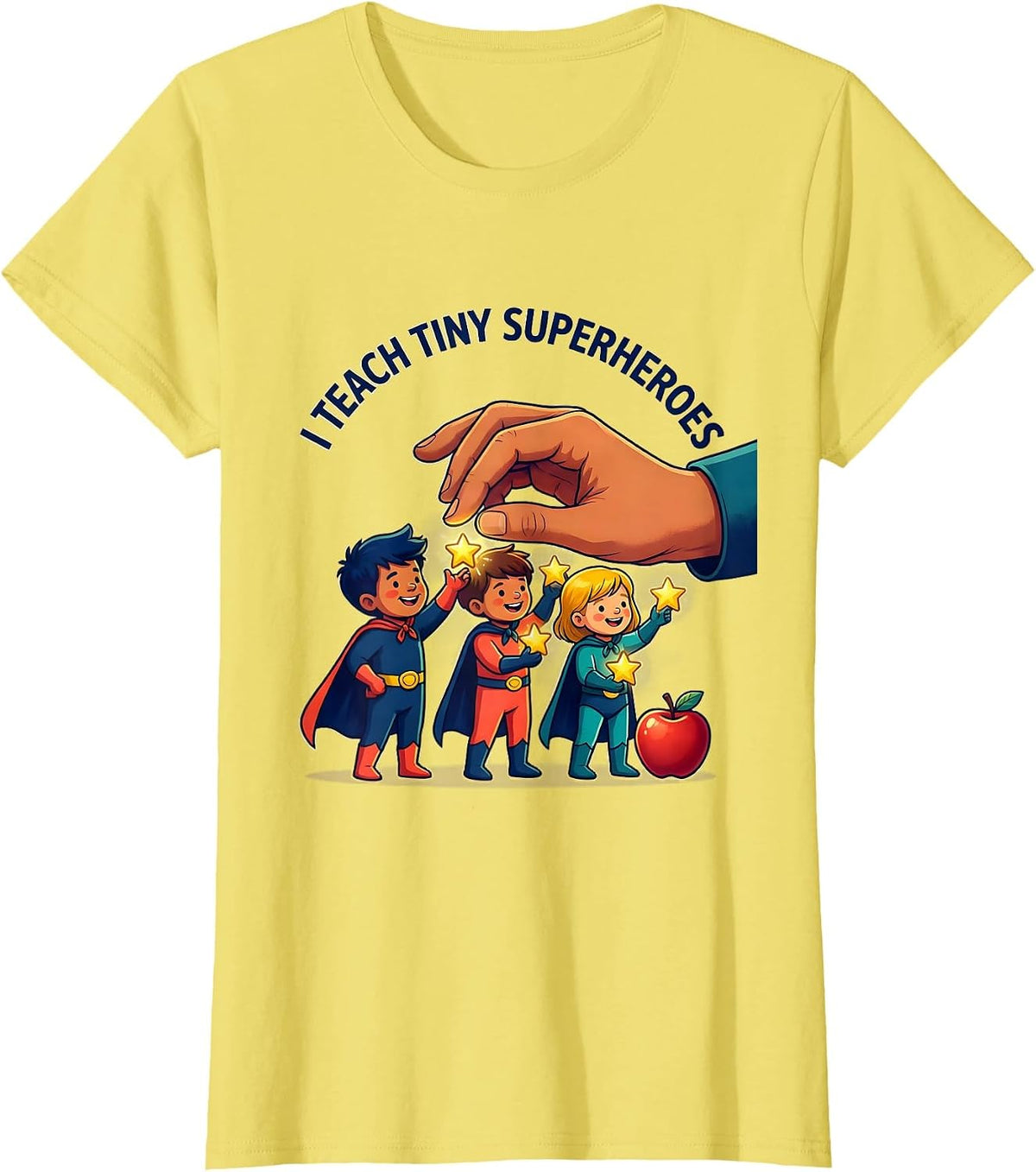 Women's I Teach Tiny Superheroes Funny Teacher Gift Elementary T-Shirt - Lemon Yellow