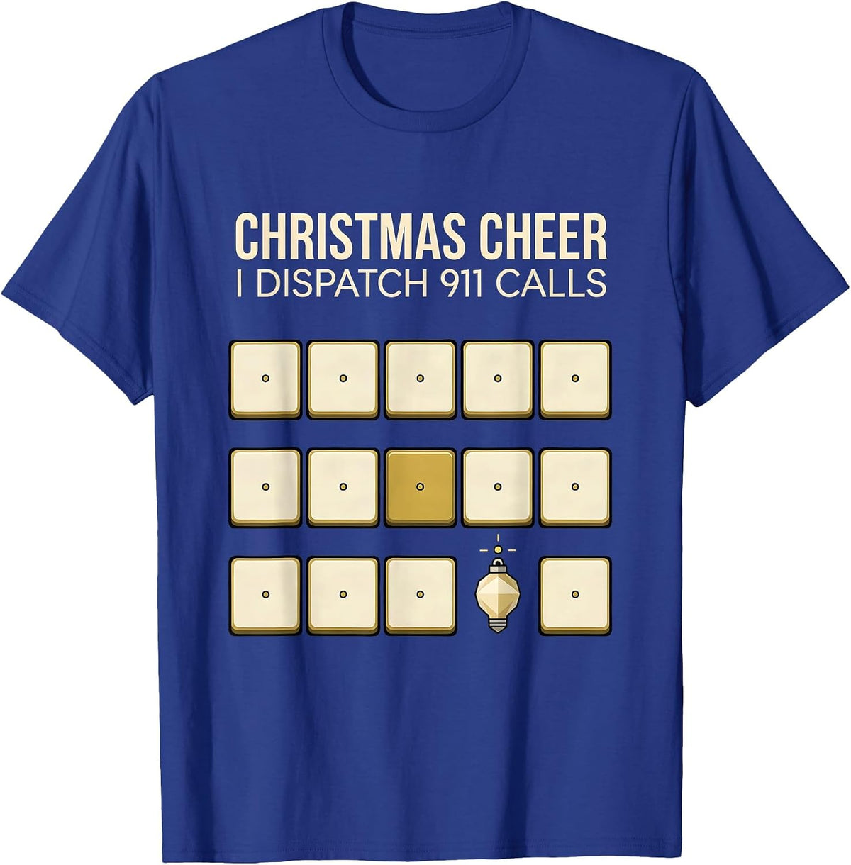 Men's Christmas Cheer I Dispatch 911 Calls Funny 911 Dispatcher T-Shirt - Royal Blue