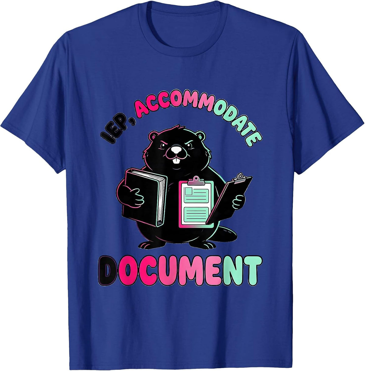 Men's IEP Accommodate Document Funny Special Education Teacher T-Shirt - Royal Blue